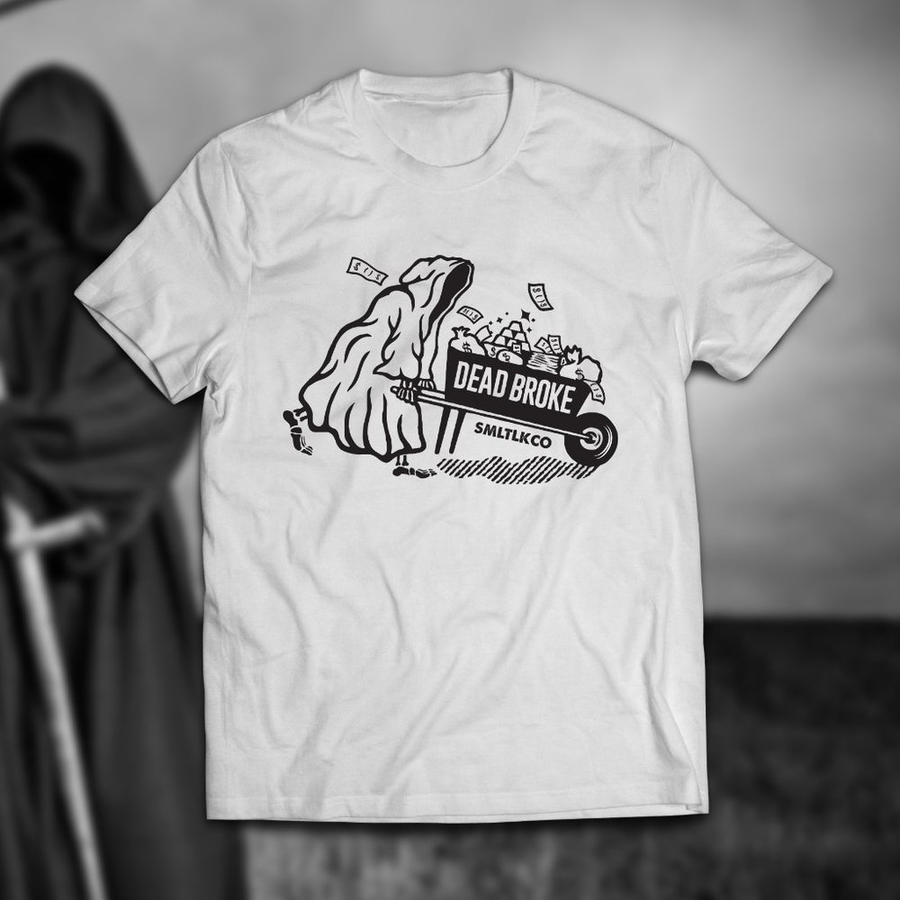Dead Broke Small Talk Grim Reaper Thief Tee